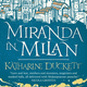 Illustration for article titled Read the First Chapter of Katharine Duckett's Shakespeare-Inspired Fantasy Miranda in Milan